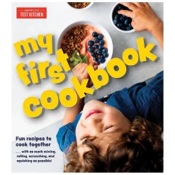 America’s Test Kitchen My First Cookbook